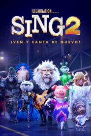 Sing 2: ¡Ven y Canta de Nuevo!