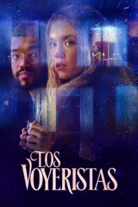 Los Voyeristas