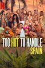 Jugando con fuego: España