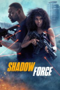 Shadow Force: Sentencia de muerte
